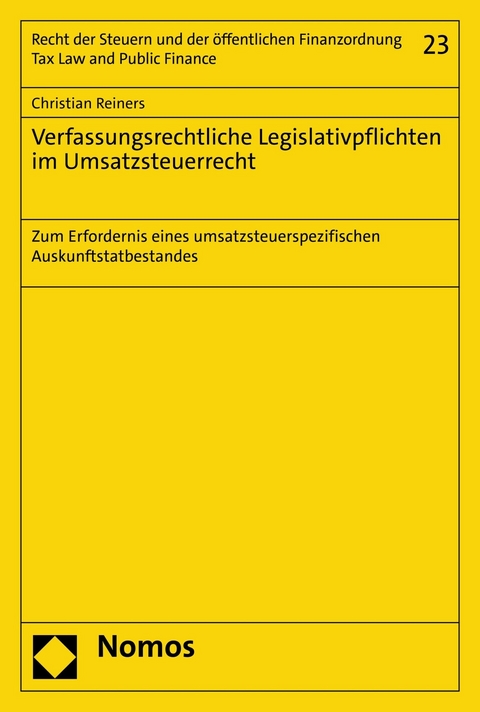 Verfassungsrechtliche Legislativpflichten im Umsatzsteuerrecht - Christian Reiners