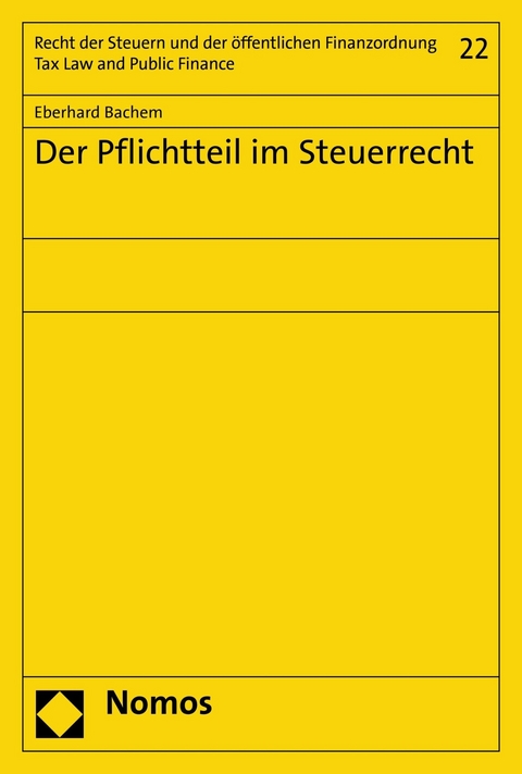 Der Pflichtteil im Steuerrecht - Eberhard Bachem