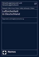 Luftsicherheit in Deutschland - Bettina Engewald, Zarina Feller, Kathrin Annika Kruse, Axel Piesker, Tim Vall&eacute;e, Hanna Willwacher, Jan Ziekow