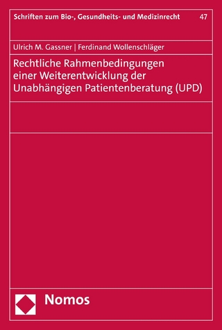 Rechtliche Rahmenbedingungen einer Weiterentwicklung der Unabhängigen Patientenberatung (UPD)