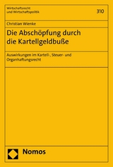 Die Absch&ouml;pfung durch die Kartellgeldbu&szlig;e - Christian Wienke