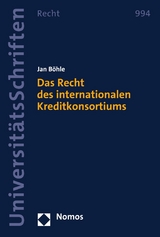 Das Recht des internationalen Kreditkonsortiums - Jan B&ouml;hle