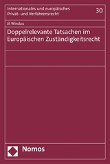 Doppelrelevante Tatsachen im Europ&auml;ischen Zust&auml;ndigkeitsrecht - Jil Windau