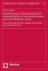 Schaffung einer patientenzentrierten Interoperabilit&auml;t im Gesundheitswesen durch die &ouml;ffentliche Hand - Anna H. Moreno