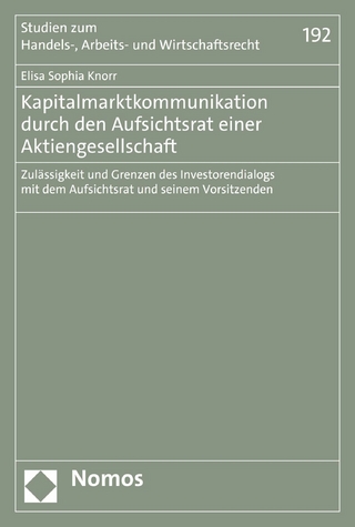 Kapitalmarktkommunikation durch den Aufsichtsrat einer Aktiengesellschaft
