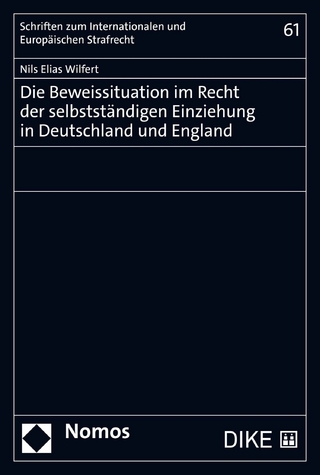 Die Beweissituation im Recht der selbstständigen Einziehung in Deutschland und England