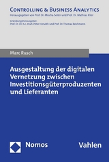 Ausgestaltung der digitalen Vernetzung zwischen Investitionsg&uuml;terproduzenten und Lieferanten - Marc Rusch