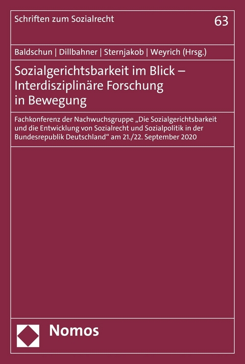 Sozialgerichtsbarkeit im Blick &ndash; Interdisziplin&auml;re Forschung in Bewegung - 
