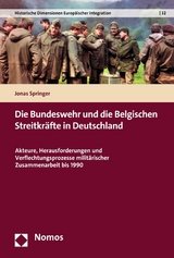 Die Bundeswehr und die Belgischen Streitkr&auml;fte in Deutschland - Jonas Springer
