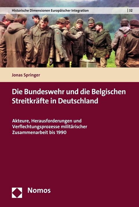 Die Bundeswehr und die Belgischen Streitkr&auml;fte in Deutschland - Jonas Springer