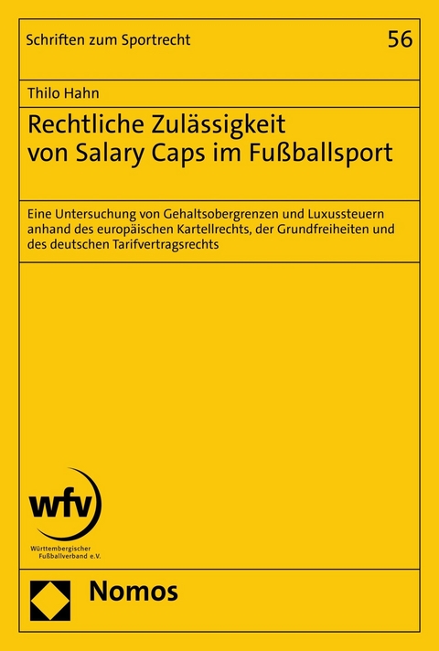 Rechtliche Zul&auml;ssigkeit von Salary Caps im Fu&szlig;ballsport - Thilo Hahn