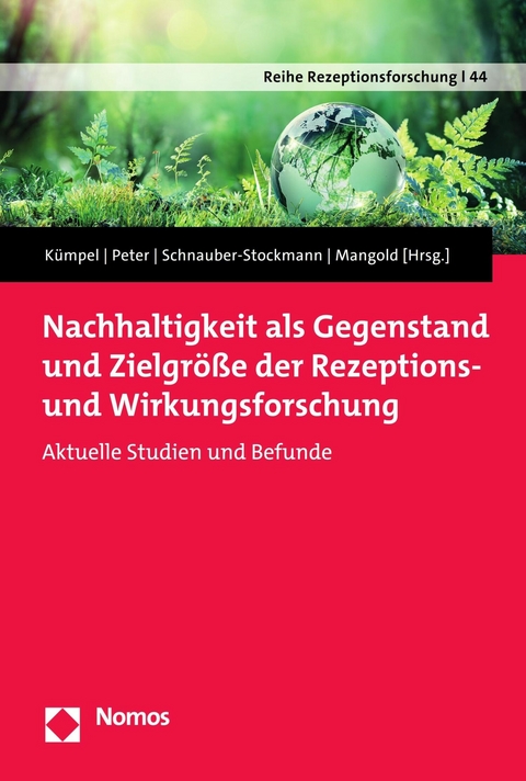 Nachhaltigkeit als Gegenstand und Zielgr&ouml;&szlig;e der Rezeptions- und Wirkungsforschung - 