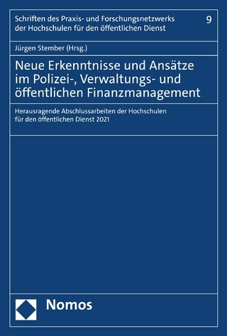 Neue Erkenntnisse und Ansätze im Polizei-, Verwaltungs- und öffentlichen Finanzmanagement