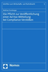 Die Pflicht zur Ver&ouml;ffentlichung einer Ad-hoc-Mitteilung bei Compliance-Verst&ouml;&szlig;en - Mathias Fromberger