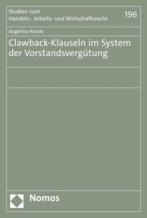 Clawback-Klauseln im System der Vorstandsverg&uuml;tung - Angelina Rosiak