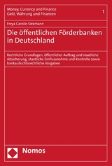 Die &ouml;ffentlichen F&ouml;rderbanken in Deutschland - Freya Carolin Siekmann