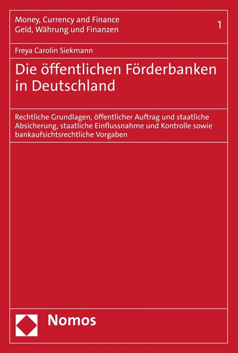 Die &ouml;ffentlichen F&ouml;rderbanken in Deutschland - Freya Carolin Siekmann