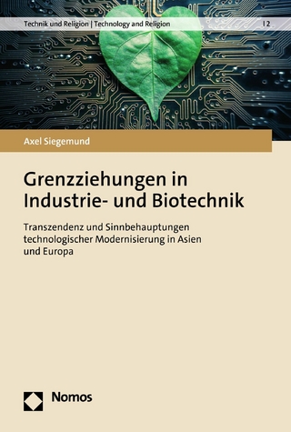 Grenzziehungen in Industrie- und Biotechnik