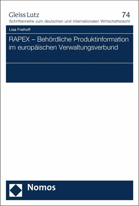 RAPEX – Behördliche Produktinformation im europäischen Verwaltungsverbund - Lisa Freihoff