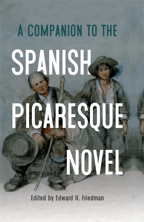 Companion to the Spanish Picaresque Novel - 
