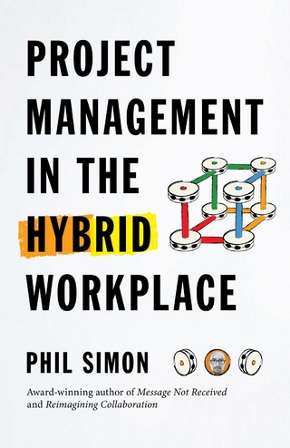 Project Management in the Hybrid Workplace