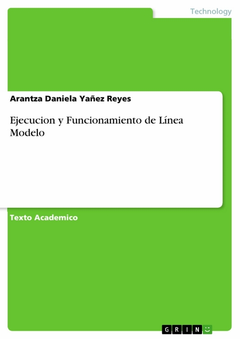 Ejecucion y Funcionamiento de Línea Modelo - Arantza Daniela Yañez Reyes