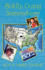 Boldly Going Somewhere - Ron Cooper, Aimee Cooper