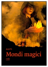 Mondi magici -  AA.Vv.