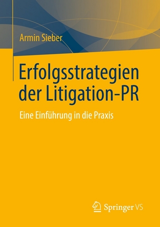 Erfolgsstrategien der Litigation-PR