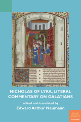 Nicholas of Lyra, Literal Commentary on Galatians -  Medieval Institute Publications