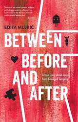 Between Before and After -  Edita Mujkic