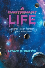 Cautionary Life -  Lynne Christie
