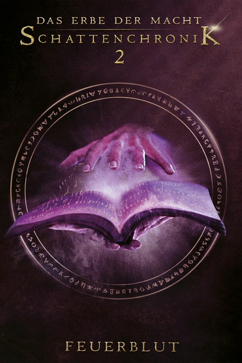 Das Erbe der Macht - Schattenchronik 2: Feuerblut - Andreas Suchanek