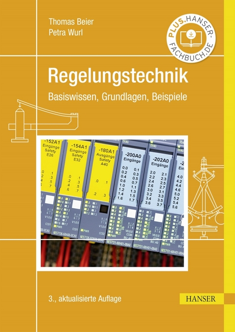 Regelungstechnik - Thomas Beier, Petra Wurl