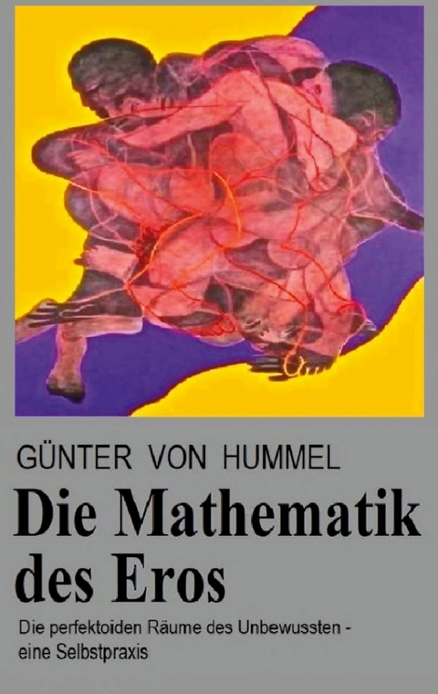 Die Mathematik des Eros - Günter von Hummel