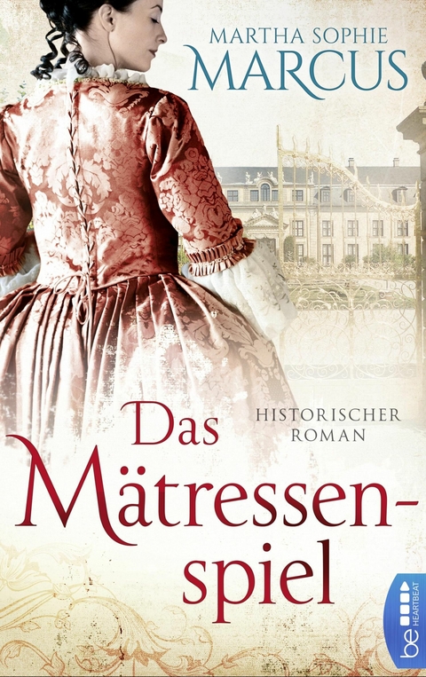 Das Mätressenspiel - Martha Sophie Marcus