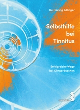 Selbsthilfe bei Tinnitus -  Herwig Edlinger