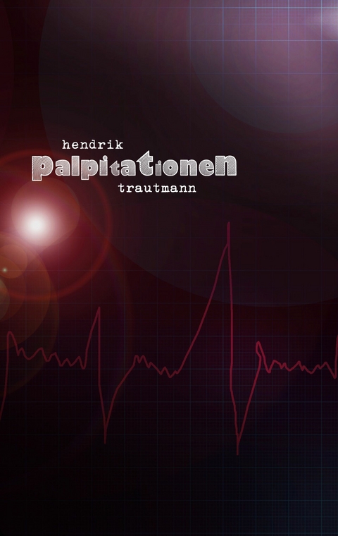 Palpitationen - Hendrik Trautmann