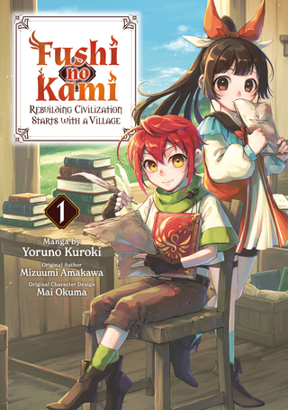 Fushi no Kami: Rebuilding Civilization Starts With a Village (Manga) Volume 1