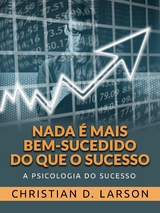 Nada &eacute; mais bem-sucedido do que o Sucesso (Traduzido) - CHRISTIAN D. LARSON