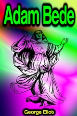 Adam Bede - George Eliot
