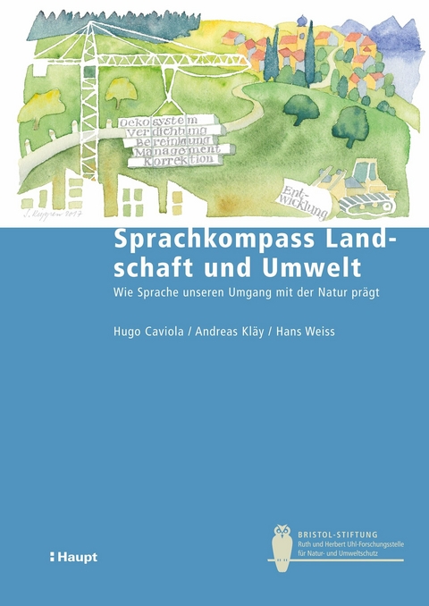 Sprachkompass Landschaft und Umwelt - Hugo Caviola, Andreas Kl&auml;y, Hans Weiss