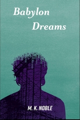 Babylon Dreams - marjorie A Noble