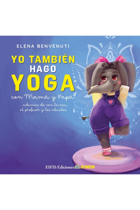 Yo tambi&eacute;n hago yoga - Elena Benvenuti
