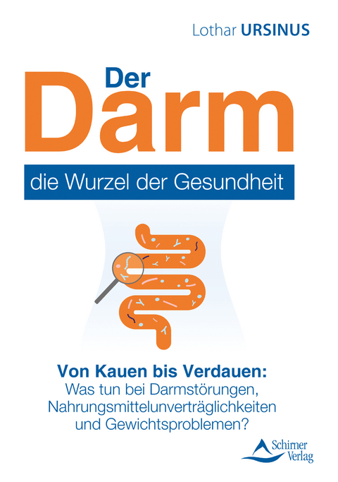 Der Darm &ndash; die Wurzel der Gesundheit - Lothar Ursinus