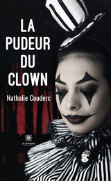 La pudeur du clown - Nathalie Couderc