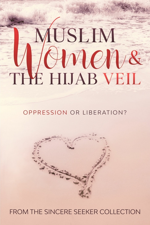 Muslim Women & The Hijab Veil -  The Sincere Seeker