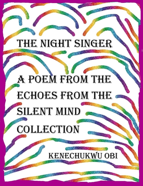 The Night Singer - Kenechukwu Obi