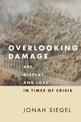 Overlooking Damage - Jonah Siegel