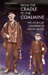 From the Cradle to the Coalmine - Ceri Thompson
